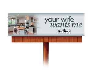 A Teakwood Builders billboard was Number 6 on a Forbes Magazine end-of-the-year Top Ten List.